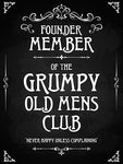 Sign  - Grumpy Old Men